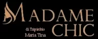 Madame Chic di Maria Tina Tripicchio